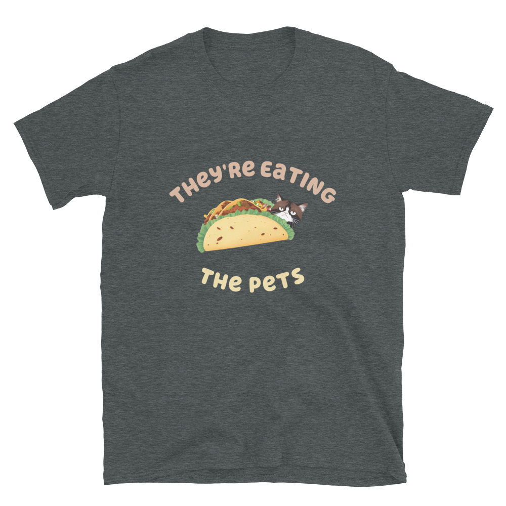 They're Eating the Pets | Cat Tee